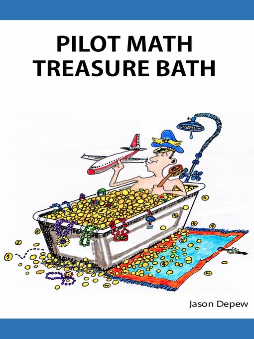 Title details for Pilot Math Treasure Bath by Jason Depew - Wait list